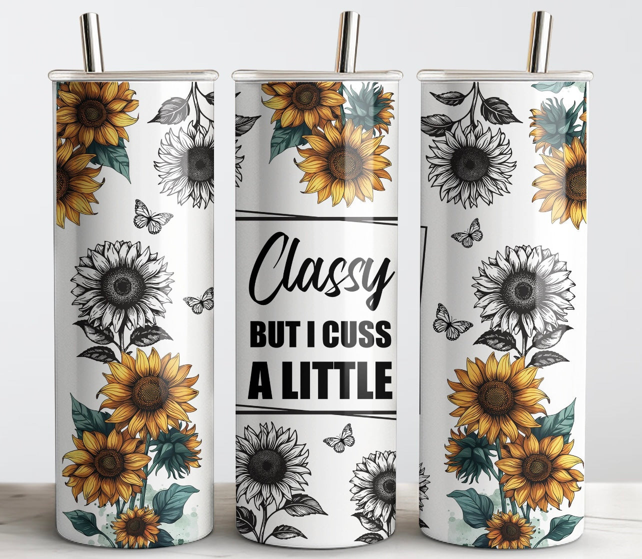 Classy but I cuss a little