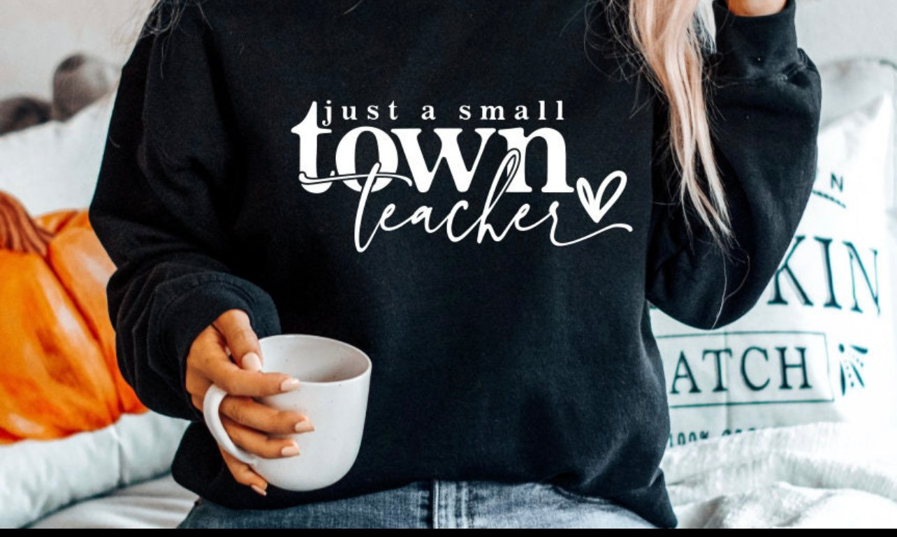 Just a small town teacher tshirt