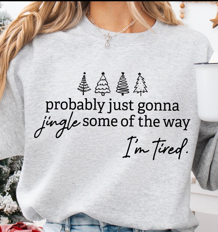 Probably just gonna jingle some of the way, I’m tired crew