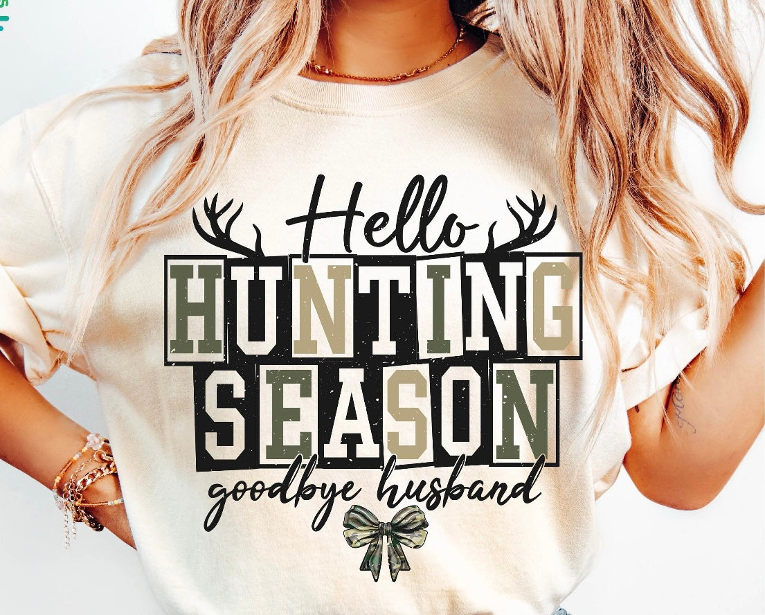 Hello hunting season goodbye husband