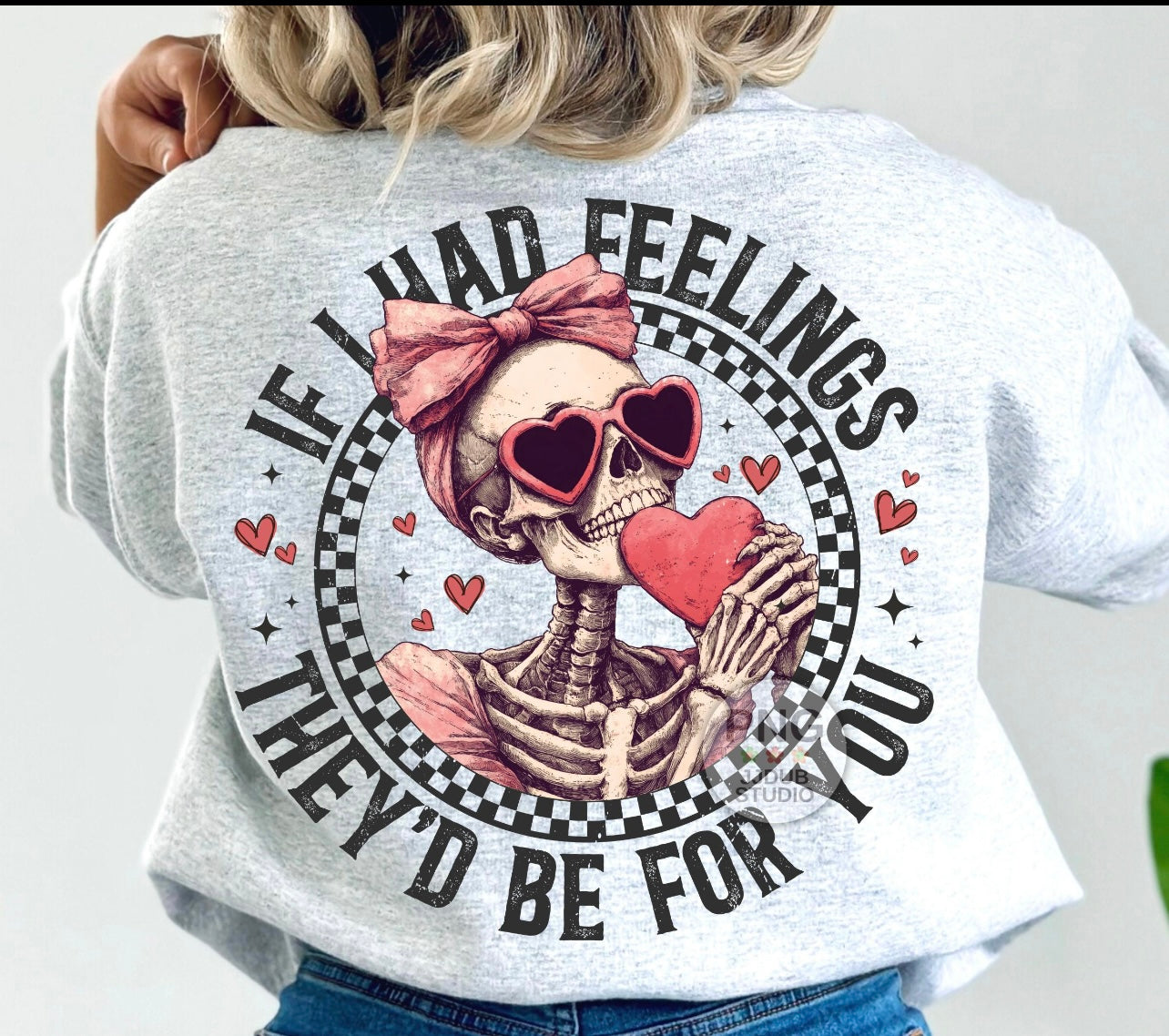 If I had feelings they’d be for you