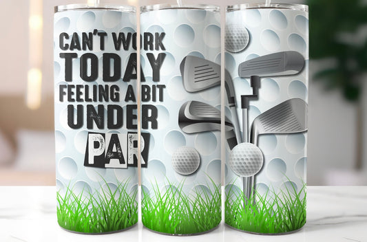 Can’t work today tumbler