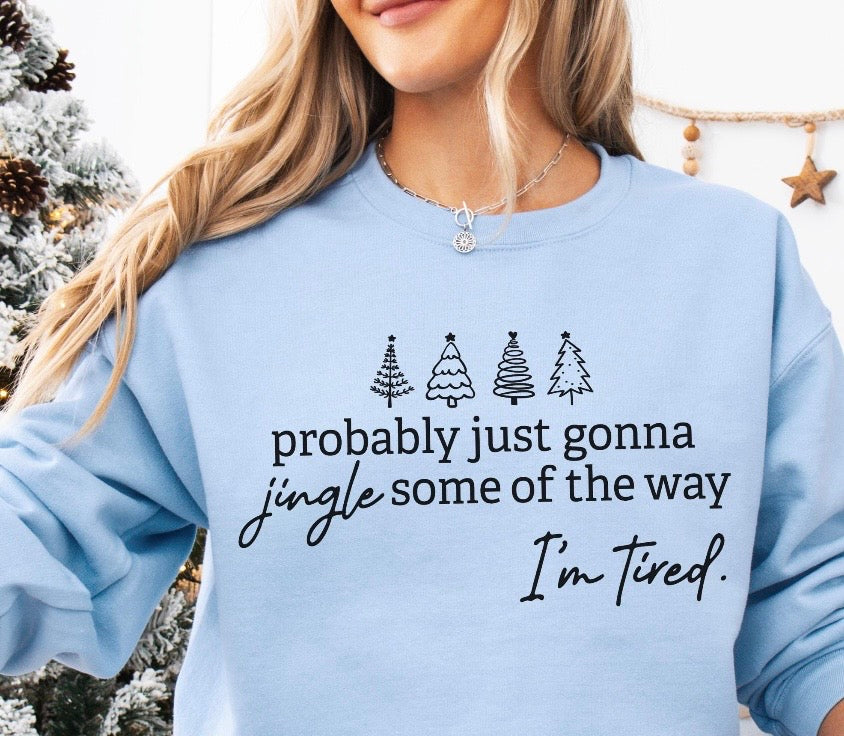 Probably just gonna jingle some of the way, I’m tired crew