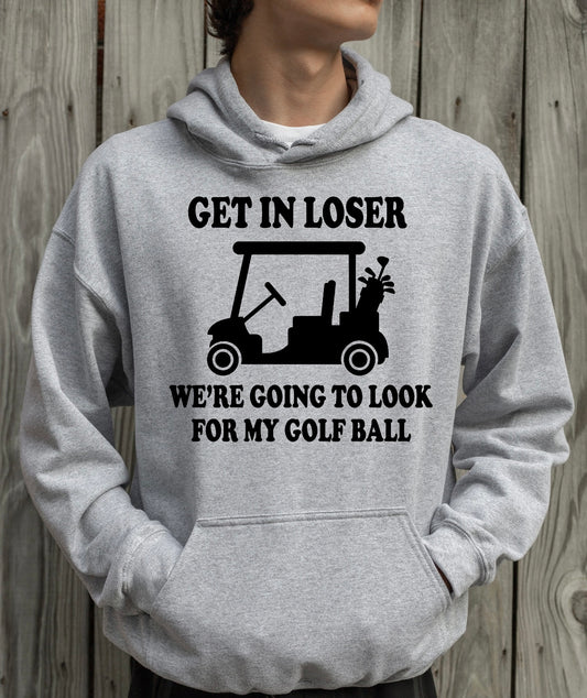 Get in loser hoodie