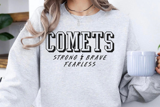 Comets Strong Brave Fearless Crewneck