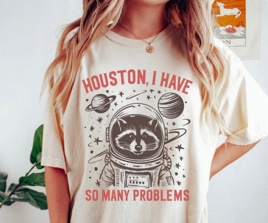 Houston, I have so many problems ￼