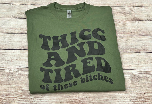 Thicc & Tired